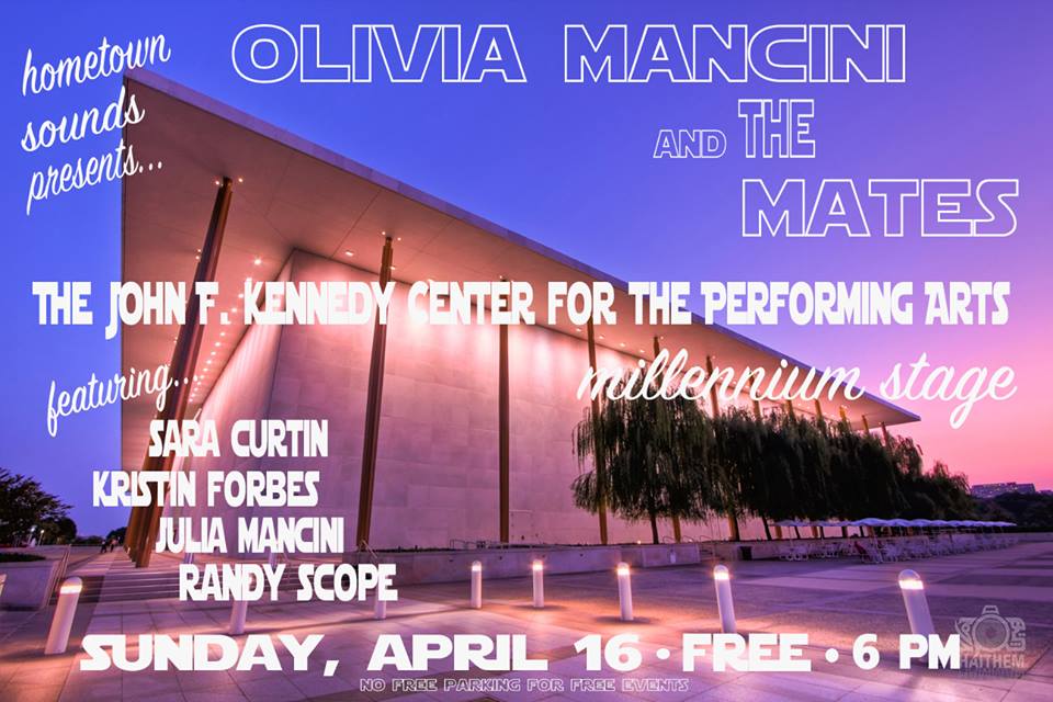 Playing the Kennedy Center with Olivia & The Mates, 4/16!!!