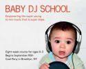 Brooklyn Baby DJ School Really Happened