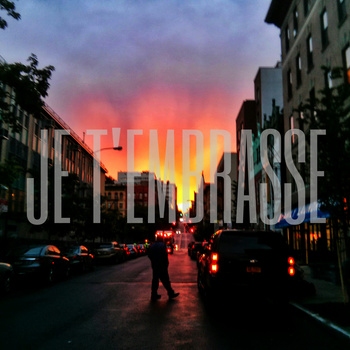JE T'EMBRASSE EP