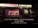 Cotton Candy Cluster Bombs Out Now!