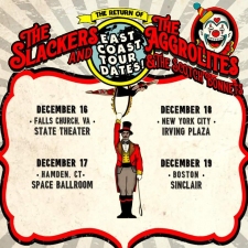 Bonnets open for Slackers AND Aggrolites, December 15-19!